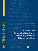 Klima- und Gesundheitsschutz: Planetary-Health-L&ouml;sungsans&auml;tze - 