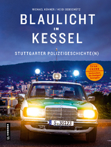 Blaulicht im Kessel - Michael K&uuml;hner, Heidi Debsch&uuml;tz
