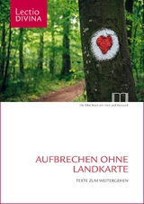 Lectio Divina / Aufbrechen ohne Landkarte