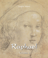 Raphael - Volume 2 - Eug&egrave;ne M&uuml;ntz