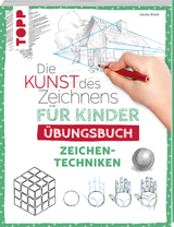 Die Kunst des Zeichnens f&uuml;r Kinder &Uuml;bungsbuch - Zeichentechniken - Gecko Keck