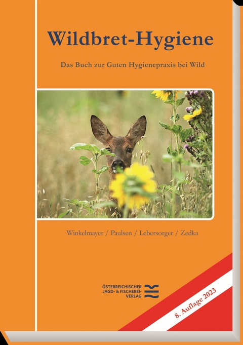Wildbret-Hygiene - Rudolf Winkelmayer, Peter Paulsen, Peter Lebersorger