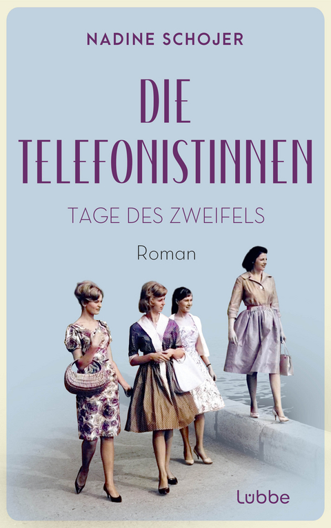 Die Telefonistinnen - Tage des Zweifels - Nadine Schojer