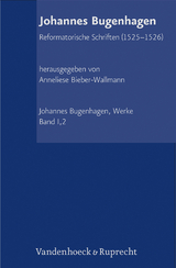 Abteilung I: Reformatorische Schriften - Johannes Bugenhagen