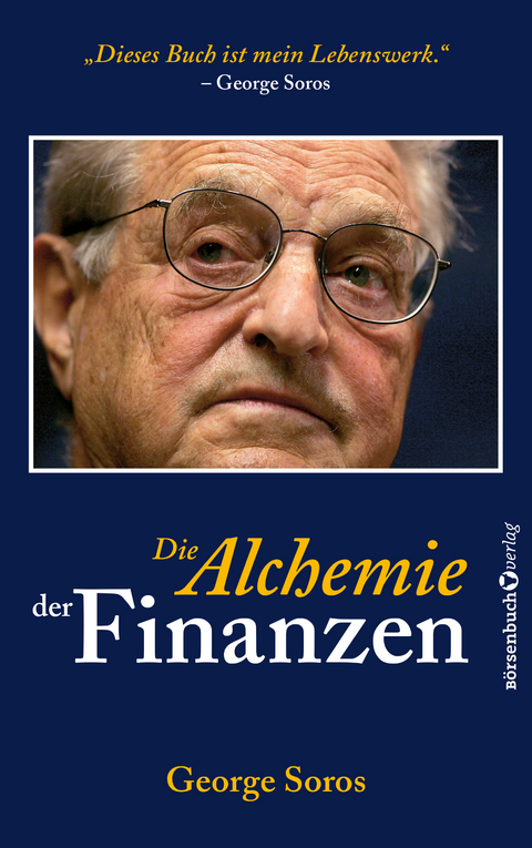 Die Alchemie der Finanzen - George Soros