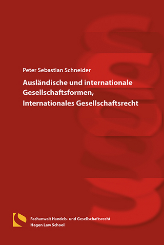 Ausländische und internationale Gesellschaftsformen, Internationales Gesellschaftsrecht