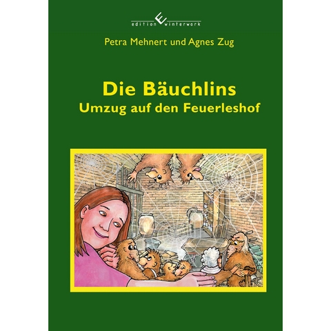 Die B&auml;uchlins – Umzug auf den Feuerleshof - Agnes Zug, Petra Mehnert
