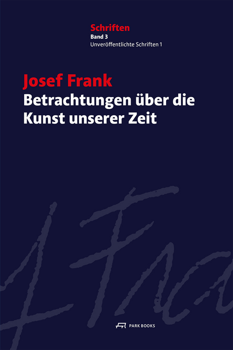 Betrachtungen &uuml;ber die Kunst unserer Zeit - Josef Frank