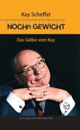 NOCH&acute;n GEWICHT - Kay Scheffel