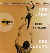 Der L&auml;rm des Lebens - J&ouml;rg Hartmann