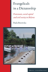Evangelicals in a Dictatorship - Paula Borowska-Kryvoi