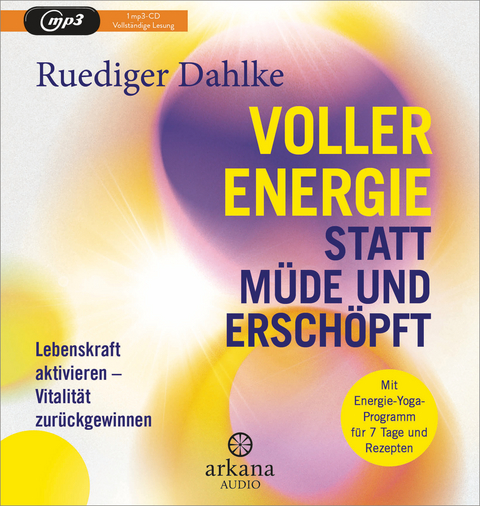 Voller Energie statt m&uuml;de und ersch&ouml;pft - Ruediger Dahlke