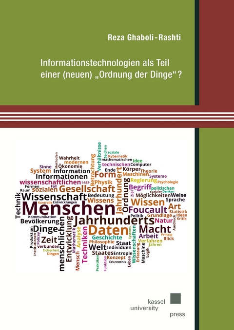 Informationstechnologien als Teil einer (neuen) &bdquo;Ordnung der Dinge&ldquo;? - Reza Ghaboli-Rashti