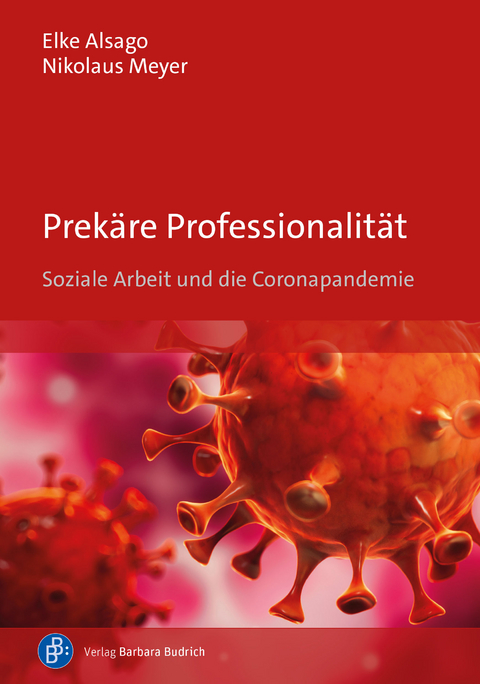 Prek&auml;re Professionalit&auml;t - Elke Alsago, Nikolaus Meyer