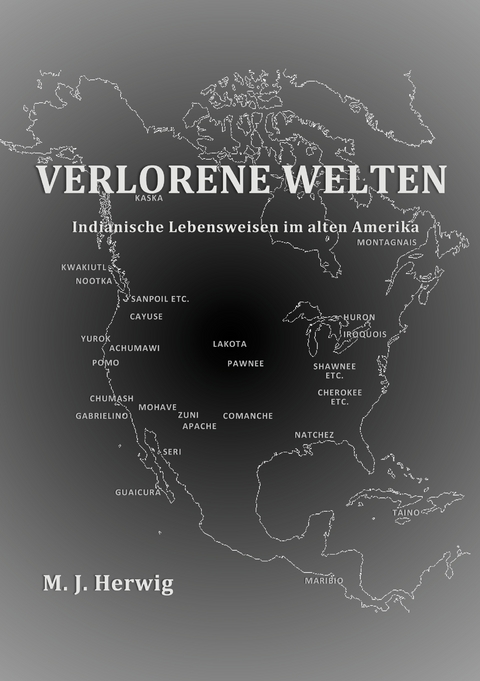Verlorene Welten - Matthias J. Herwig