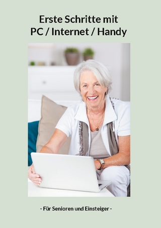 Erste Schritte mit PC / Internet / Handy