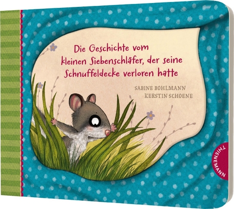 Der kleine Siebenschl&auml;fer 7: Die Geschichte vom kleinen Siebenschl&auml;fer, der seine Schnuffeldecke verloren hatte - Sabine Bohlmann