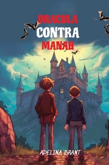 Lerne Englisch mit Dracula Contra Manah - Adelina Brant