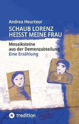Schaub Lorenz heisst meine Frau - Andrea Heurteur