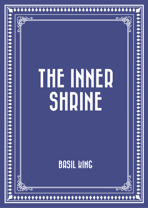 Inner Shrine -  Basil King