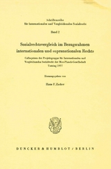 Sozialrechtsvergleich im Bezugsrahmen internationalen und supranationalen Rechts. - 