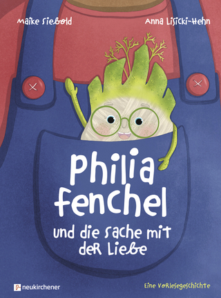 Philia Fenchel und die Sache mit der Liebe