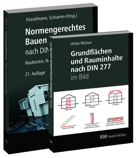 Normengerechtes Bauen nach DIN 276/DIN 277 & Grundfl&auml;chen und Rauminhalte nach DIN 277 im Bild - Clemens Schramm, Karsten Prote, Regina Zeitner, Ulrike Mickan, Willi Hasselmann