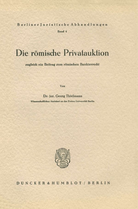 Die r&ouml;mische Privatauktion. - Georg Thielmann