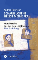 Schaub Lorenz heisst meine Frau - Andrea Heurteur
