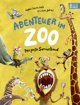 Abenteuer im Zoo - Der gro&szlig;e Sammelband - Sophie Schoenwald