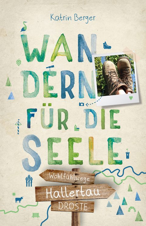 Hallertau - Wandern f&uuml;r die Seele - Katrin Berger
