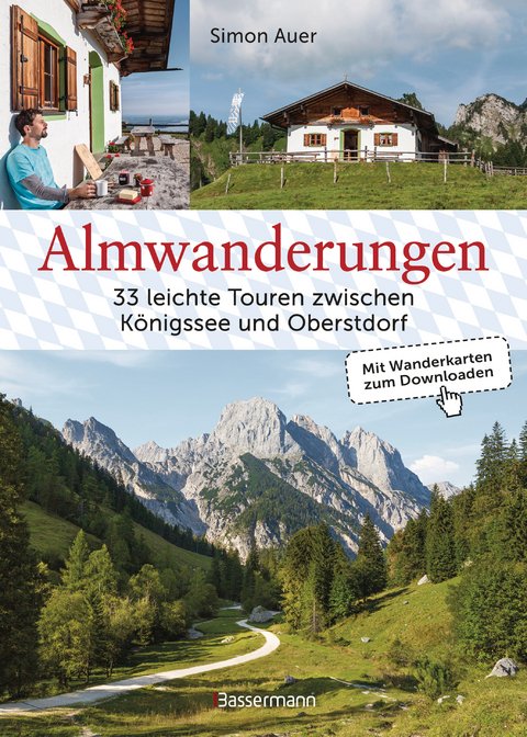 Almwanderungen - 33 leichte Touren zwischen K&ouml;nigssee und Oberstdorf - Simon Auer