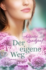 Der eigene Weg - Annette Landgraf