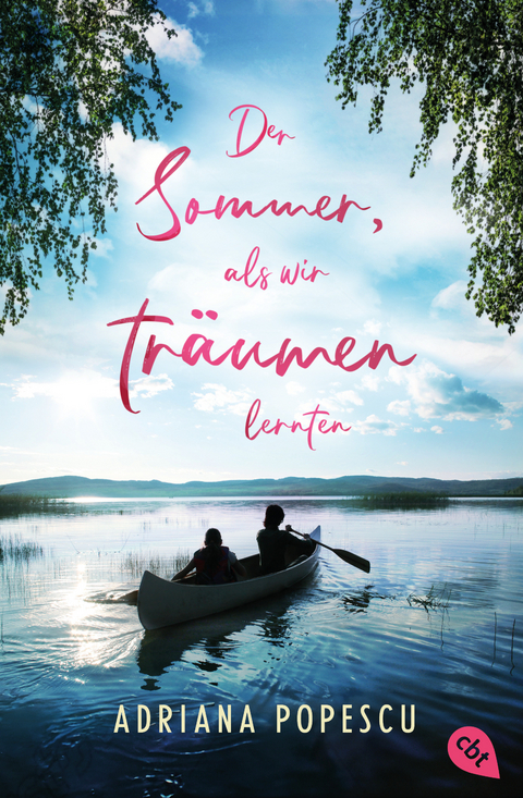 Der Sommer, als wir tr&auml;umen lernten - Adriana Popescu