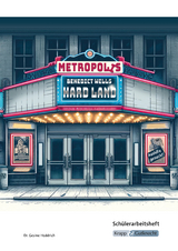 Hard Land &ndash; Benedict Wells &ndash; Sch&uuml;lerarbeitsheft - Dr. Gesine Heddrich