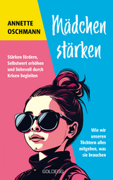 M&auml;dchen st&auml;rken - BESTSELLER B&Ouml;RSENBLATT 2024 - Annette Oschmann