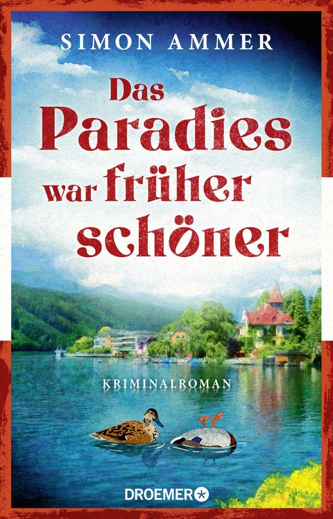 Das Paradies war fr&uuml;her sch&ouml;ner - Simon Ammer