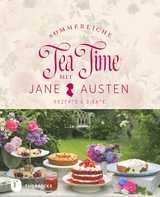 Sommerliche Tea Time mit Jane Austen - 