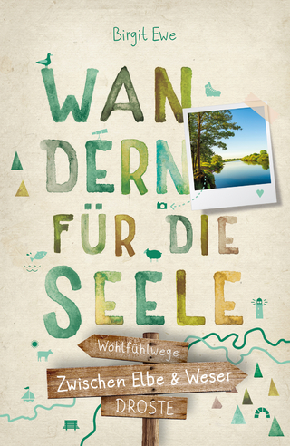 Zwischen Elbe und Weser - Wandern für die Seele
