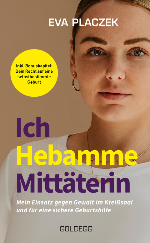 Ich, Hebamme, Mitt&auml;terin - Eva Placzek
