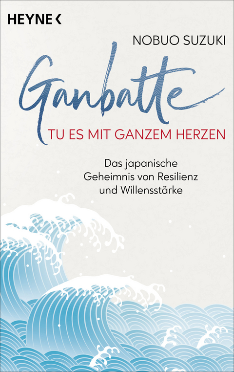 Ganbatte &ndash; Tu es mit ganzem Herzen - Nobuo Suzuki