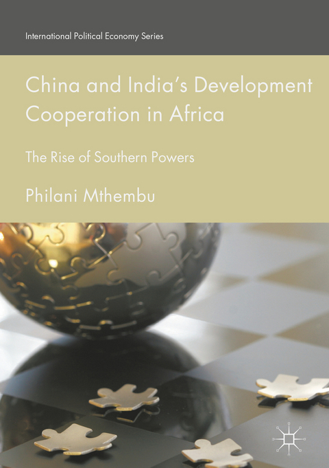China and India&rsquo;s Development Cooperation in Africa - Philani Mthembu