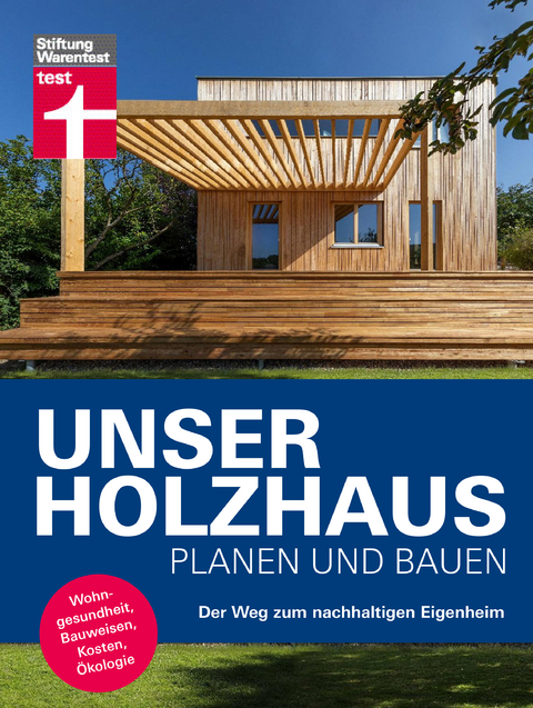 Unser Holzhaus planen und bauen - Martin Teibinger, Gerrit Horn