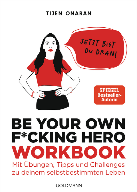 Be your own f*cking hero &ndash; das Workbook - Tijen Onaran