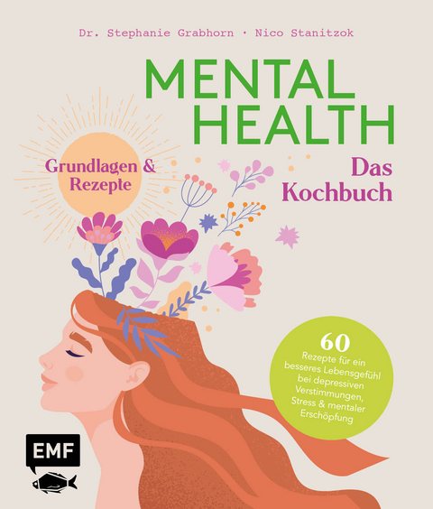 Mental health – das Kochbuch - Nico Stanitzok, Stephanie Grabhorn