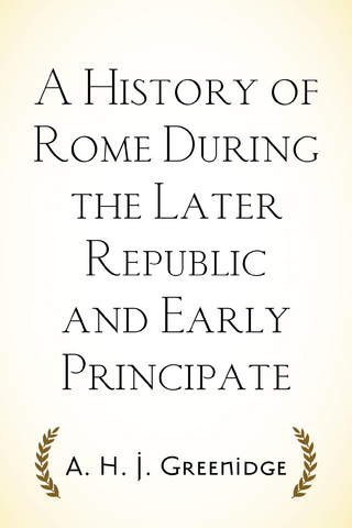 History of Rome During the Later Republic and Early Principate
