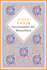 Stefan Zweig, Sternstunden der Menschheit. Schmuckausgabe mit Kupferpr&auml;gung - Stefan Zweig