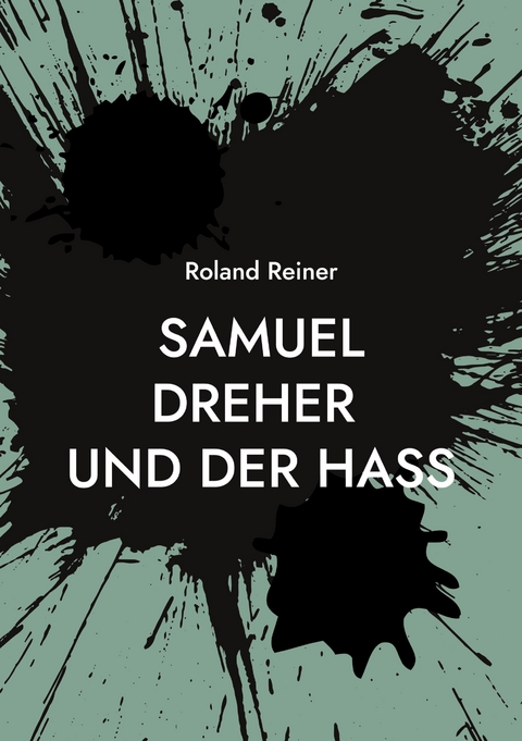Samuel Dreher - Roland Reiner