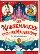 Der Nussknacker und der M&auml;usek&ouml;nig - Alex T. Smith