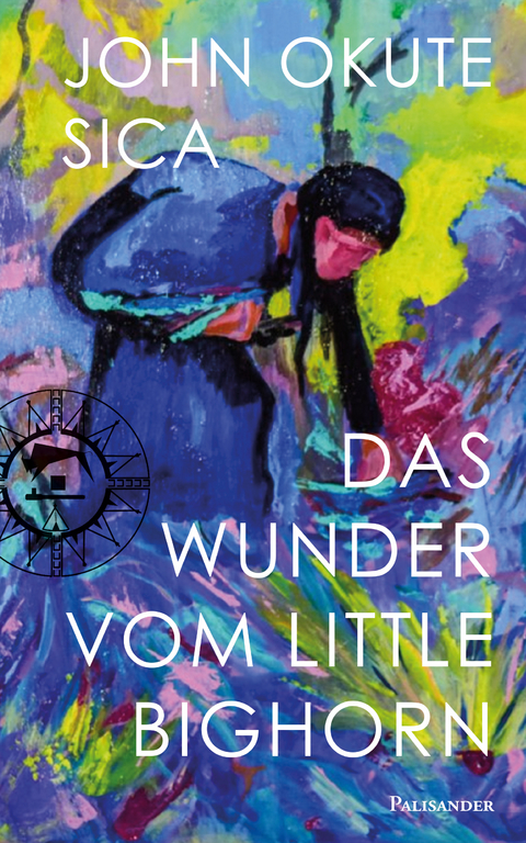 Das Wunder vom Little Bighorn - John Okute Sica